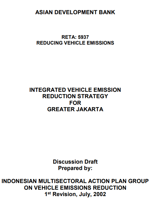 Vehicle Emission Reduction in Grater Jakarta 2002