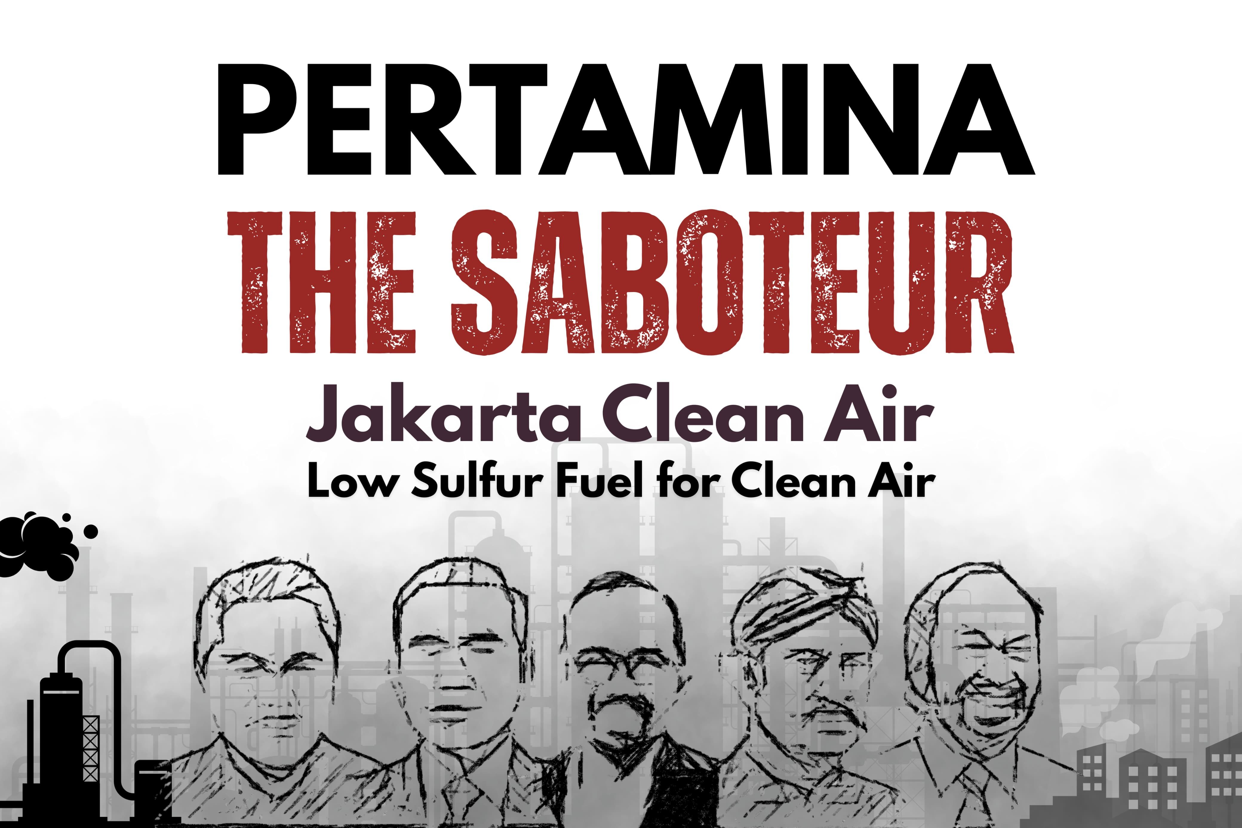 Pertamina is The Real Saboteur Jakarta Clean Air